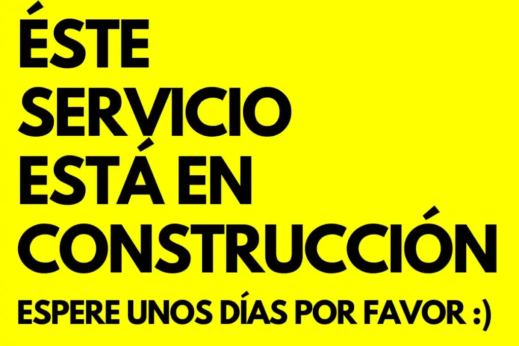 banner que dice "Éste servicio está en construcción"